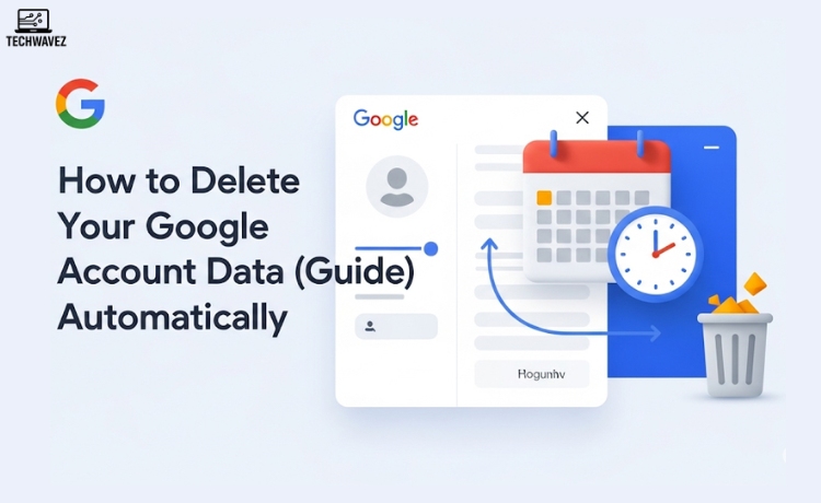 How to Automatically Delete Your Google Account Data